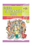 &Icirc;nvățăm să comunicăm corect! - clasa a II-a - Paperback brosat - Mariana Iancu, Liliana Badea - Nomina, Clasa 2