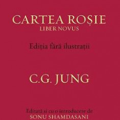 Cartea Rosie. Editia fara ilustratii - C.G. Jung