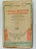 JURNALUL NAZBATIILOR LUI IONICA FURTUNA de VAMBA , ilustratiuni de AFANE I . TEODOREANU , 1942