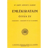 Eml&eacute;kirataim - &Ouml;tven &eacute;v - Ifjukorom - Huszon &ouml;t &eacute;v az Ellenz&eacute;ken - Gr&oacute;f Apponyi Albert