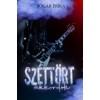 Sz&eacute;tt&ouml;rt akkordok - Bog&aacute;r Erika