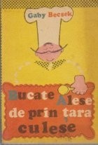 Bucate alese de prin tara culese foto