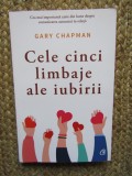 CELE CINCI LIMBAJE ALE IUBIRII ED. A - VI - A DE GARY CHAPMAN , 2019