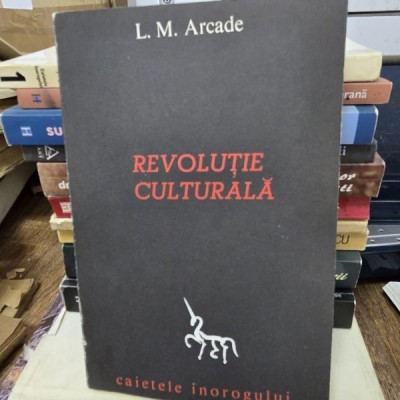 Revolutie culturala - L.M. Arcade foto