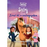 Zord t&eacute;l a vadnyugaton - Szilaj, a szabadon sz&aacute;guld&oacute; 2. - Suzanne Selfors