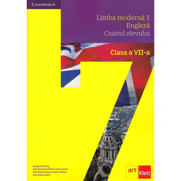 Limba engleza - Caietul elevului, clasa a VII-a - Herbert PuchtaJeff StranksPeter Lewis-JonesOana StoicaIoana TudoseIoana Adam