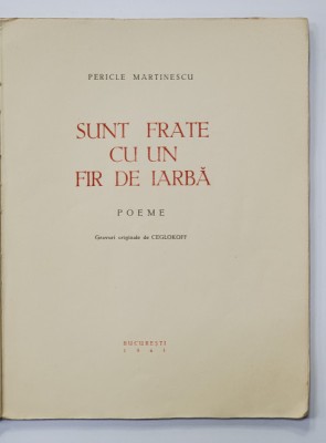 PERICLE MARTINESCU, SUNT FRATE CU UN FIR DE IARBA, BUCURESTI 1941 foto