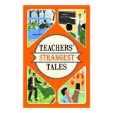 Teachers' Strangest Tales
