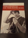 Psihoterapeutii dau teme pentru acasa - Michael A. Tompkins