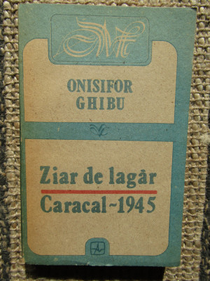 ONISIFOR GHIBU - ZIAR DE LAGAR Caracal 1945 foto