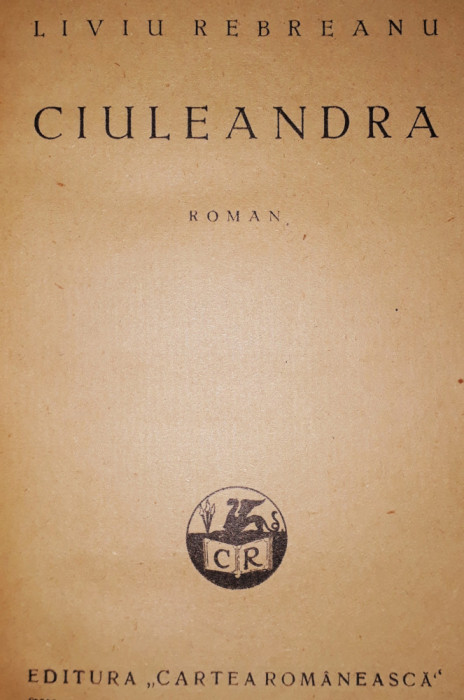 Liviu Rebreanu - Ciuleandra (Editie princeps - 1927)
