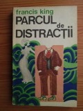 Francis King - Parcul de distractii