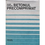 Betonul precomprimat - 1981 - Igor Tertea (C230)