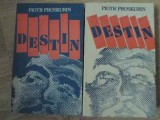 Destin Vol. 1-2, Piotr Proskurin, Roman, Editura Univers, 1990, 600 Pagini