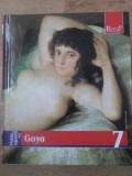 PICTORI DE GENIU VOL.7 VIATA SI OPERA LUI GOYA-GIULIANO SERAFINI