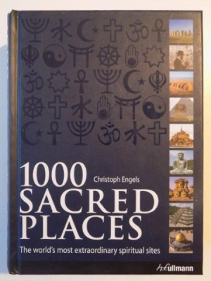 1000 SACRED PLACES THE WORLD&amp;#039;S MOST EXTRAORDINARY SPIRITUAL SITES de CRISTOPH ENGELS 2010 foto