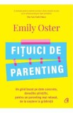 Fituici de parenting - Emily Oster