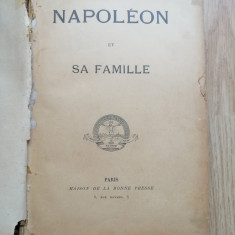 NAPOLEON ET SA FAMILLE - PARIS, MAISON DE LA BONNE PRESSE