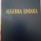ALGEBRA LINIARA - ION CREANGĂ, CORINA HAIMOVICI - E.D.P 1962