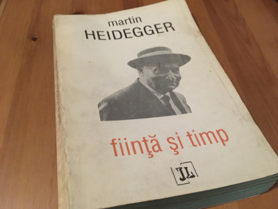 MARTIN HEIDEGGER, FIINTA SI TIMP. EDITURA JURNALUL LITERAR 1994 foto