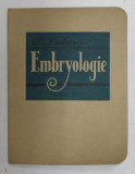 EMBRYOLOGIE par J. DELMAS , 94 FIGURES , 1948 , PREZINTA HALOURI DE APA *