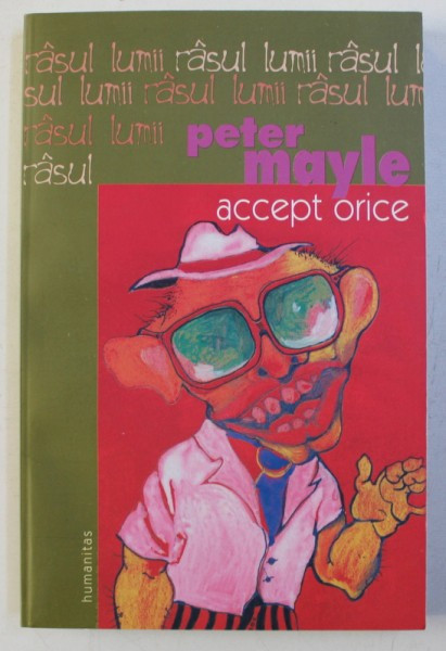 ACCEPT ORICE de PETER MAYLE , 2005