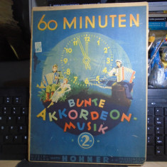 MUZICA PENTRU ACORDEON : 60 MINUTEN BUNTE AKKORDEON MUSIK , BAND 2 ,1942