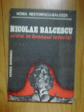 A4b Nicolae Balcescu Urme in bronzul istoriei &ndash; Horia Nestorescu-Balcesti