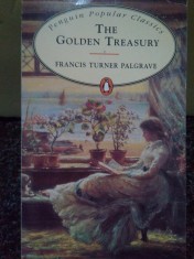 Francis Turner Palgrave - The golden treasury (Editia: 1994) foto