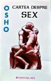 Cartea despre sex - 2013 - Osho ($I220)