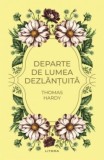 Departe de lumea dezlantuita, Thomas Hardy