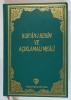 KUR &#039; AN - I KERIM VE ACIKLAMALI MEALI ( CORANUL SI TRADUCEREA EXPLICATA ) , 1993 *TEXT IN LIMBA TURCA