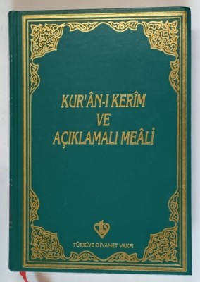 KUR &amp;#039; AN - I KERIM VE ACIKLAMALI MEALI ( CORANUL SI TRADUCEREA EXPLICATA ) , 1993 *TEXT IN LIMBA TURCA foto