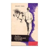Balit Tibor - Adio, pantaloni scurti! - 111651