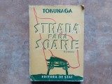 Strada fara soare - Naoshi Tokunaga, 1948