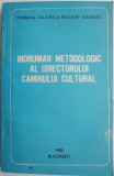 Indrumar Metodologic Directorului Caminului Cultural - Carte Beletristica, Roman