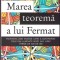 MAREA TEOREMA A LUI FERMAT-SIMON SINGH-275666