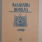 Istorie Florin Rotaru Basarabia romana
