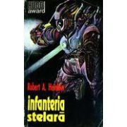 Robert A. Heinlein - Infanteria stelară ( Premiul HUGO 1960 ) foto