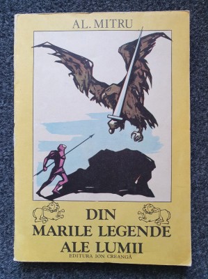 DIN MARILE LEGENDE ALE LUMII - Al. Mitru foto