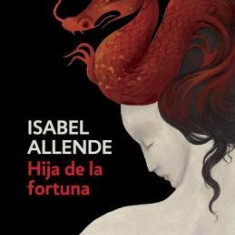 Hija de La Fortuna: Daughter of Fortune - Spanish-Language Edition