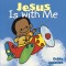 Jesus is with Me