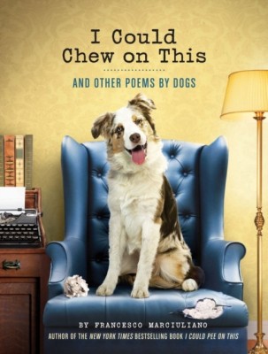 I Could Chew on This: And Other Poems by Dogs foto
