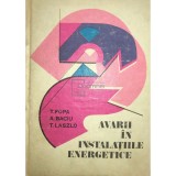 T. Popa - Avarii in instalatiile energetice (Editia: 1978)