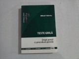 TESTE GRILA; DREPT PENAL SI PROCEDURA PENALA - MIHAIL UDROIU