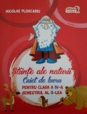Stiinte ale Naturii Caiet de Lucru Clasa a IV-a Semestrul II Nicolae Ploscariu Art Klett Manuale Scolare