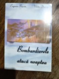 Bombardierele ataca noaptea - Eugenia tascau, Victor Donciu, autografe / R8P3S