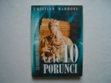 Cele 10 porunci - Cristian Barbosu, 2001, Alta editura