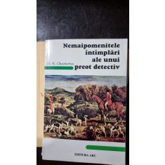 Nemaipomenitele intamplari ale unui preot detectiv - G.K. Cherteton