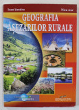 GEOGRAFIA ASEZARILOR RURALE de IOAN SANDRU si NICU AUR , 2009